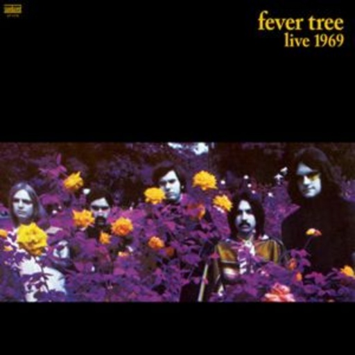 Fever Tree – Live 1969
