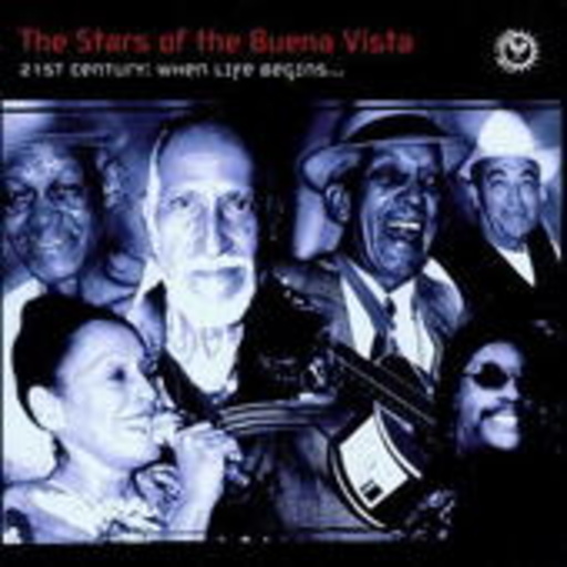 Diverse – The Stars Of The Buena Vista - 21st Century: When Life Begins ...