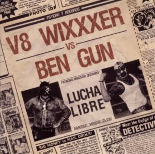 V8 Wixxxer vs. Ben Gun – Lucha Libre Split