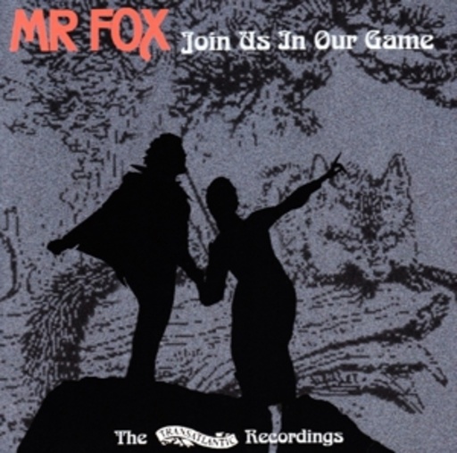 Mr. Fox – Join Us In Our Game (Mr. Fox/The Gipsy)