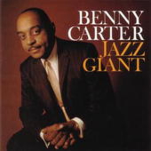 Benny Carter – Jazz Giant