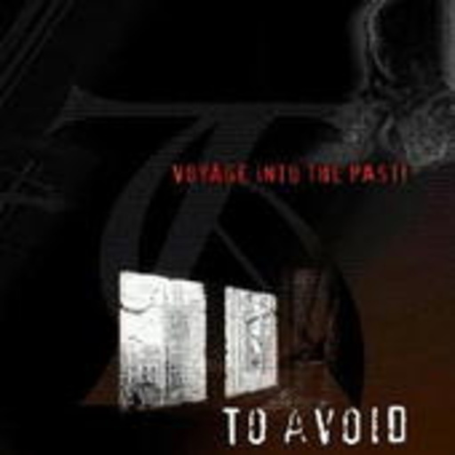 To Avoid – Voyage To Past