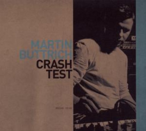 Martin Buttrich – Crash Test