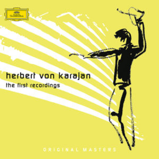 Herbert von Karajan – The First Recordings (Original Masters)