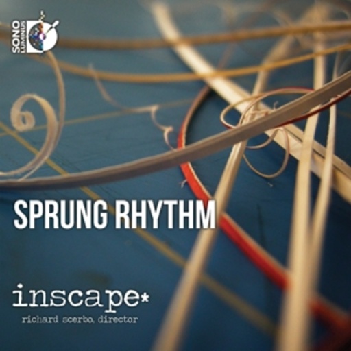 Inscape/Richard Scerbo – Sprung Rhythm