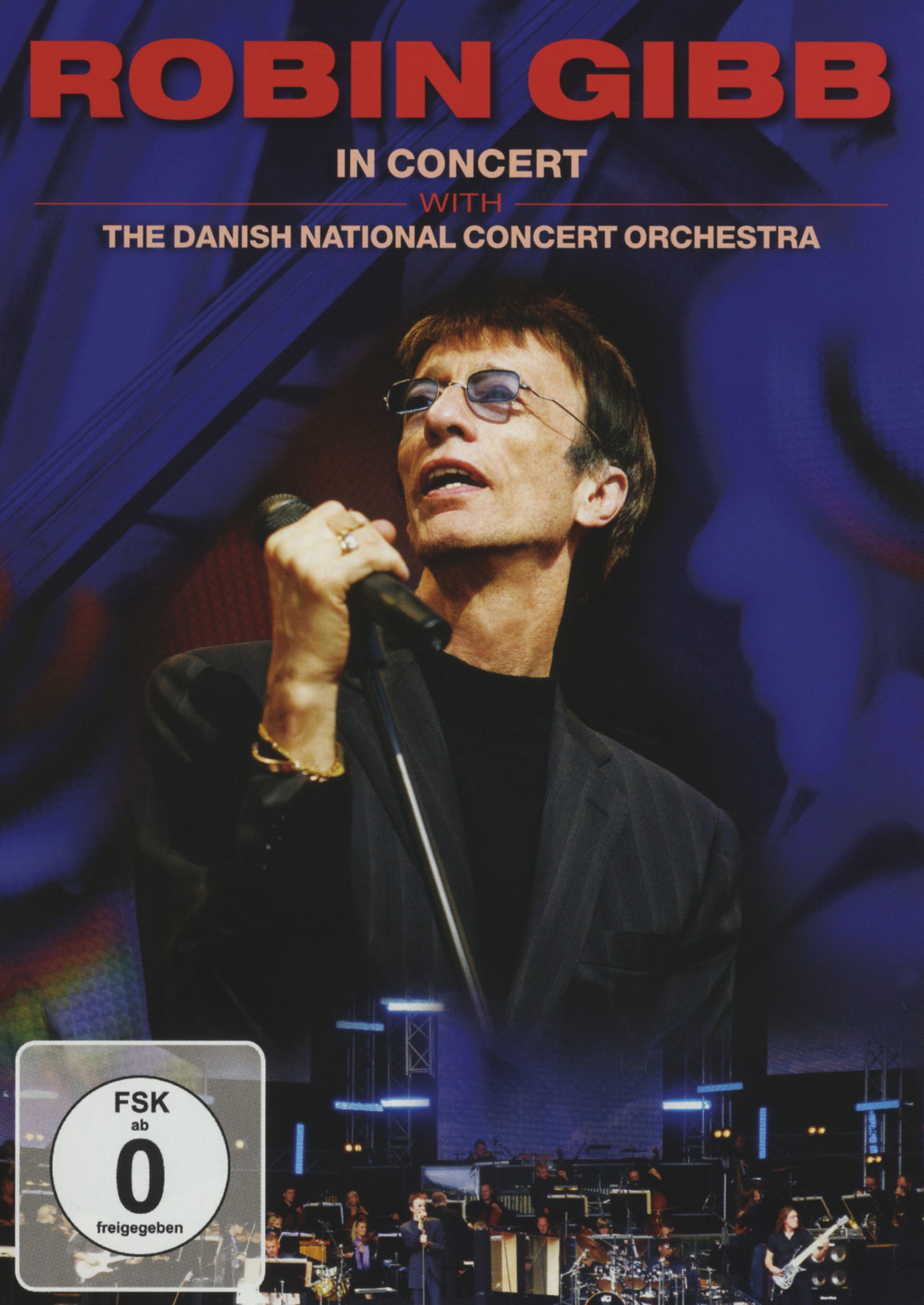 Robin Gibb – In Concert With The Danish National Concert Orchestra