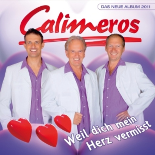 Calimeros – Weil dich mein Herz vermisst