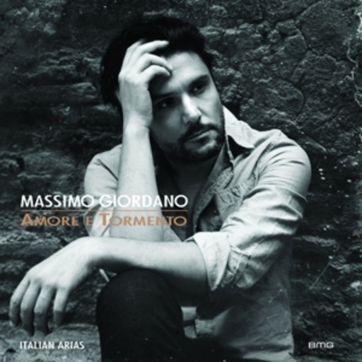 Massimo Giordano – Amore E Tormento - Italian Arias