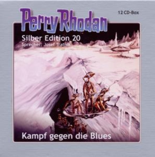 Josef Tratnik – Perry Rhodan - Silber Edition 20: Kampf gegen die Blues