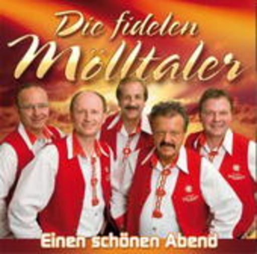 Die Fidelen Mölltaler – Einen schönen Abend