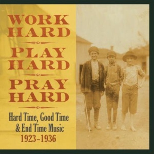 Diverse – Work Hard, Play Hard, Pray Hard 1923-1936