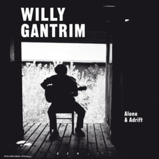 Willy Gantrim – Alone & Adrift