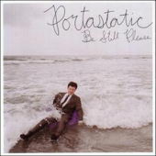 Portastatic – Be Still Please