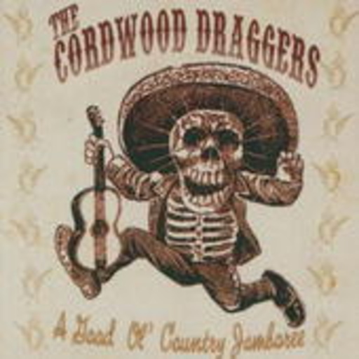 The Cordwood Draggers – A Good Ol' Country Jamboree