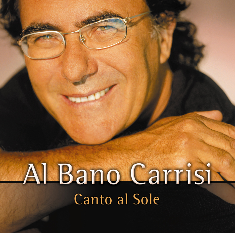 Al Bano Carrisi – Canto Al Sole