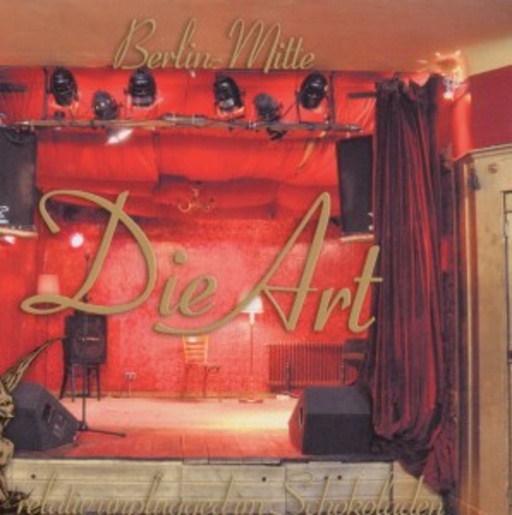 Die Art – Berlin-Mitte (Relativ Unplugged...)