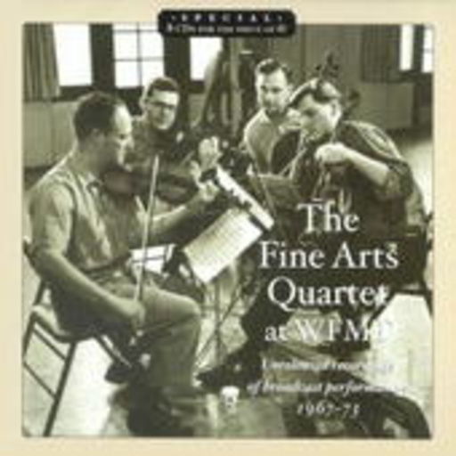 The Fine Arts Quartet – .... At WFMT Radio: Unveröffentliche Radioaufnahmen 1967-73