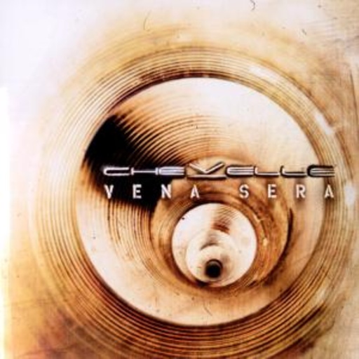 Chevelle – Vena Sera