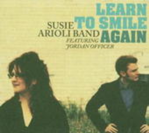 Susie Arioli Band feat. Jordan Officer – Learn To Smile Again