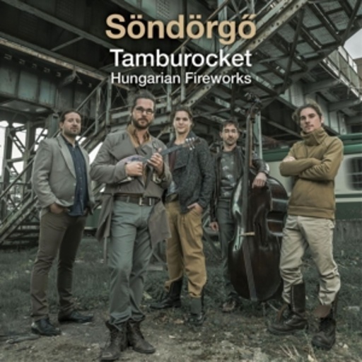 Söndörgö – Tamburocket - Hungarian Fireworks