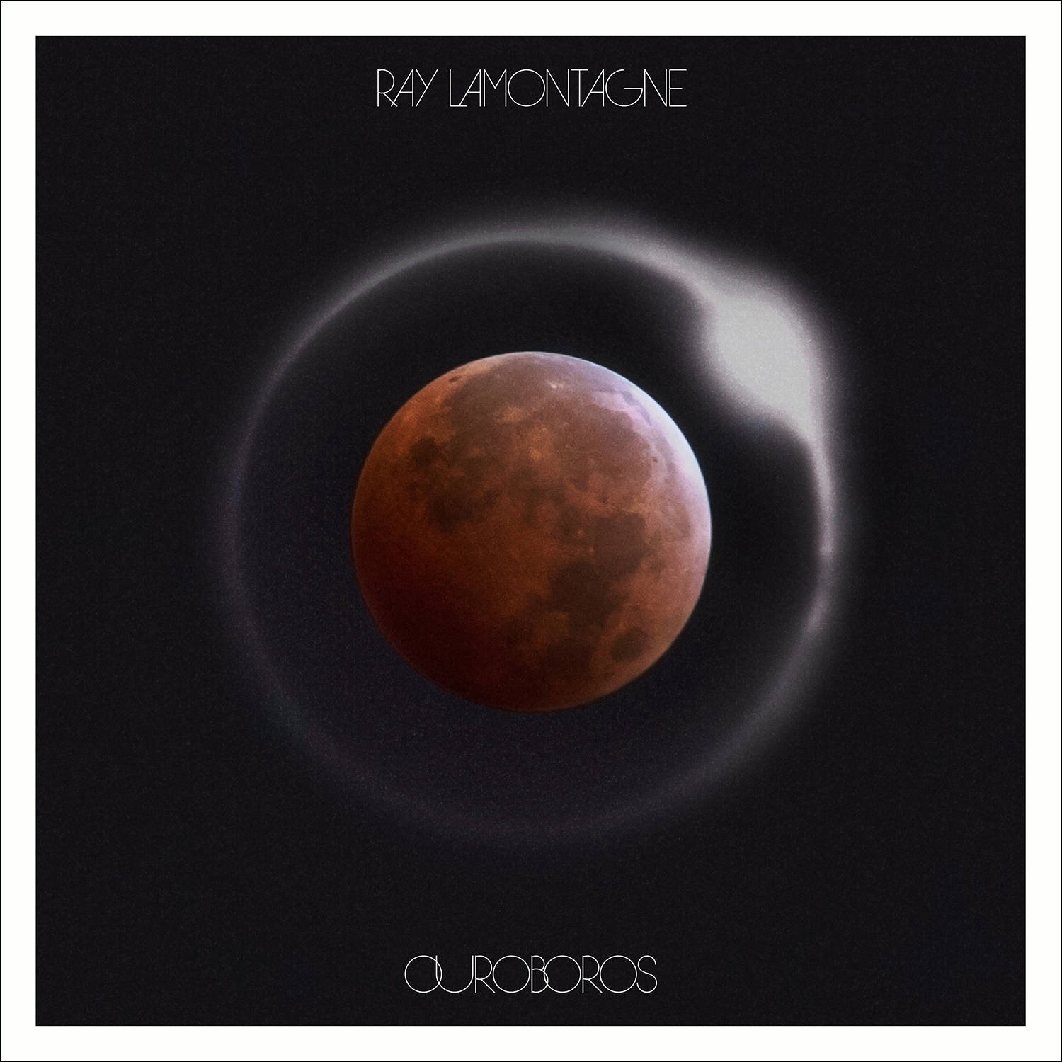 Ray LaMontagne – Ouroboros