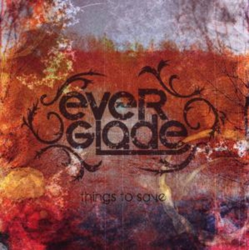 Everglade – Things To Save