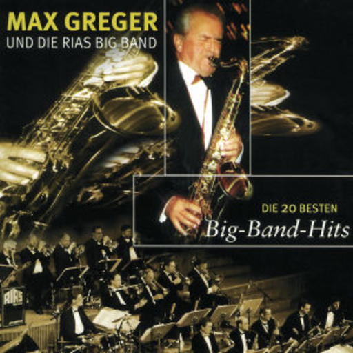 Max Greger – Die 20 besten Bigband Hits