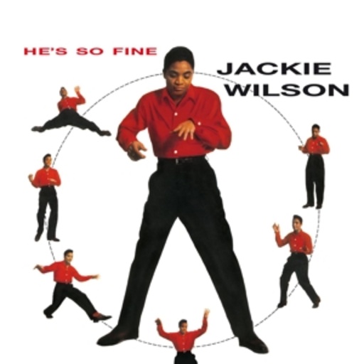 Jackie Wilson – He's So Fine