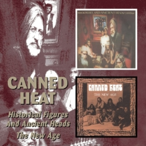 Canned Heat – Historical Figures And Ancient Heads / The New Age