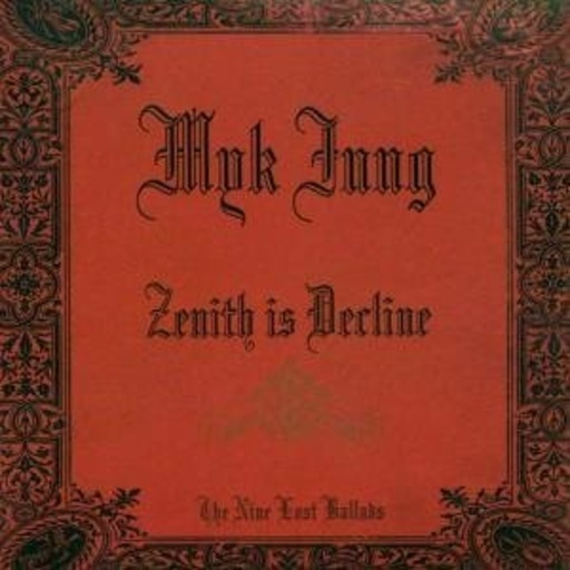 Myk Jung – Zenith Is Decline