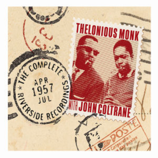 Thelonious Monk & John Coltrane – The Complete 1957 Riverside Recordings