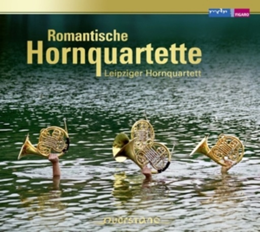 Leipziger Hornquartett – Romantische Hornquartette