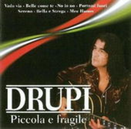 Drupi – Piccola E Fragile