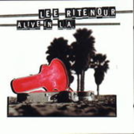Lee Ritenour – Alive In L.A.