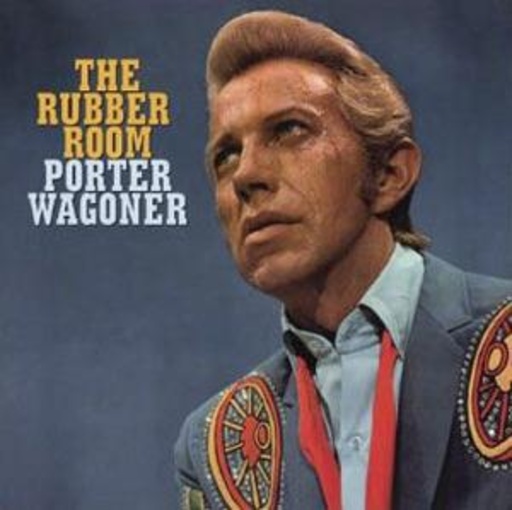Porter Wagoner – The Rubber Room