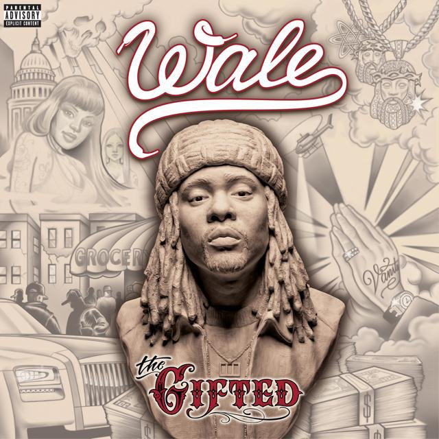 Wale – The Gifted