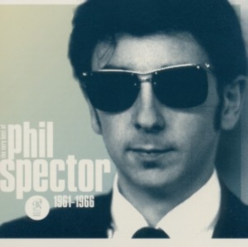 Wall Of Sound – The Very Best Of Phil Spector 1961-1966
