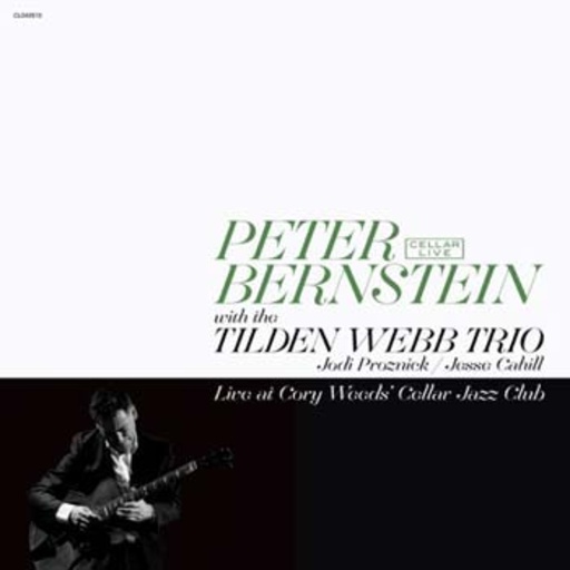 Peter Bernstein With Tilden Webb Trio – Live At Cory Weeds' Cellar Jazz Club
