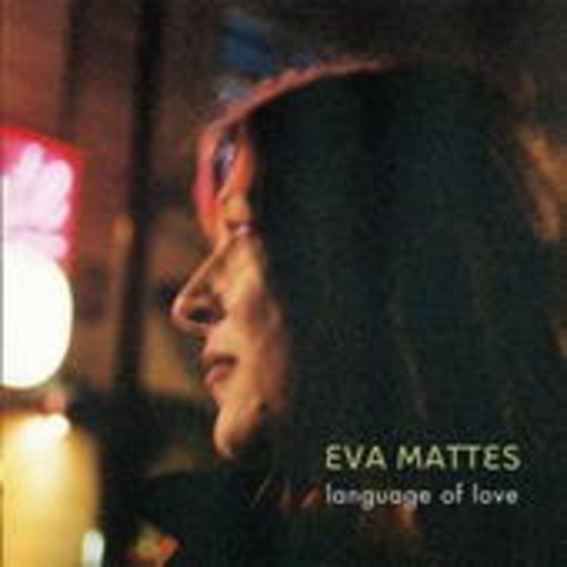 Eva Mattes – Language Of Love