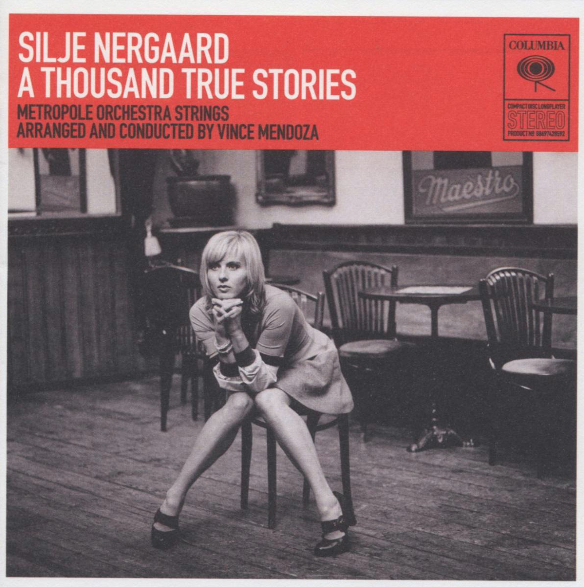 Silje Nergaard – A Thousand True Stories