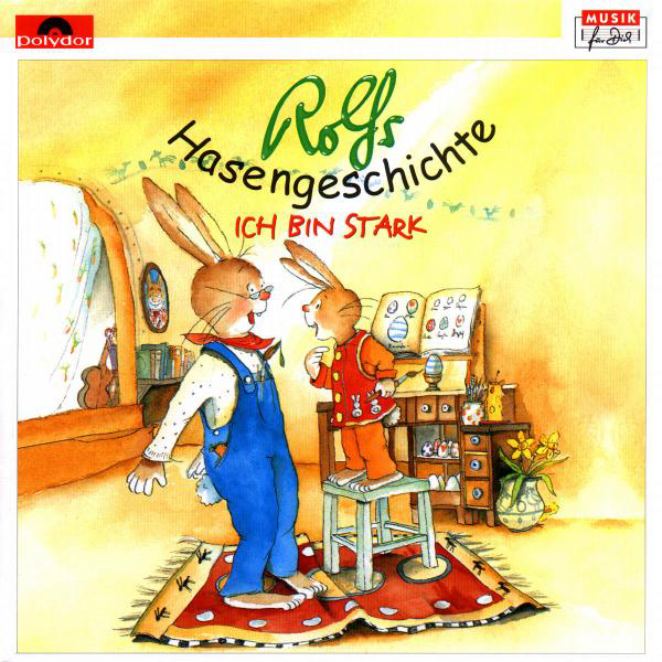 Rolf Zuckowski – Rolfs Hasengeschichte - Ich bin stark
