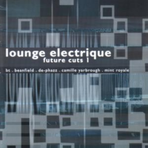 Diverse – Lounge Electrique Vol. 1 - Future Cuts