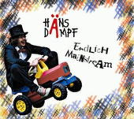 Häns Dämpf – Endlich Mainstream