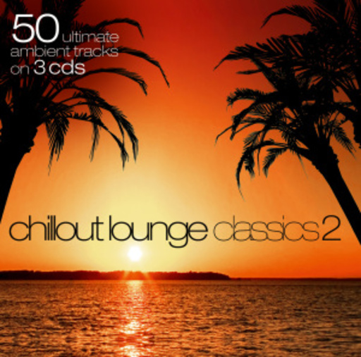 Diverse – Chillout Lounge Classics Vol. 2