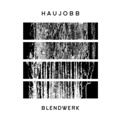 Haujobb – Blendwerk