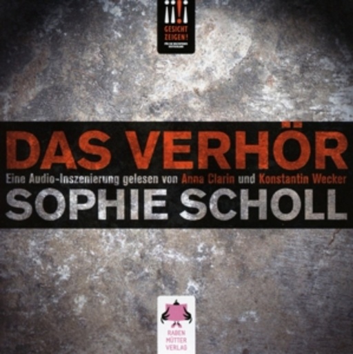 Diverse – Sophie Scholl - Das Verhör