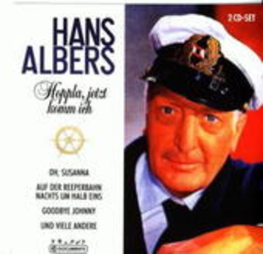 Hans Albers – Hoppla, jetz komm ich