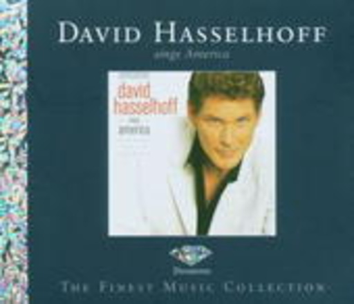 David Hasselhoff – Sings America- Diamond - The Finest Music Collection