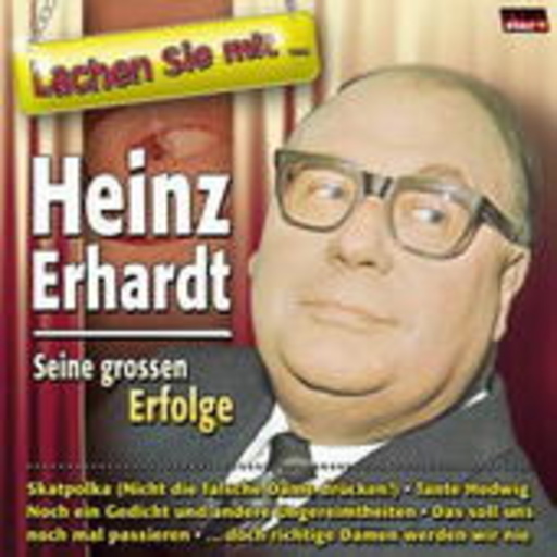 Heinz Erhardt – Seine großen Erfolge