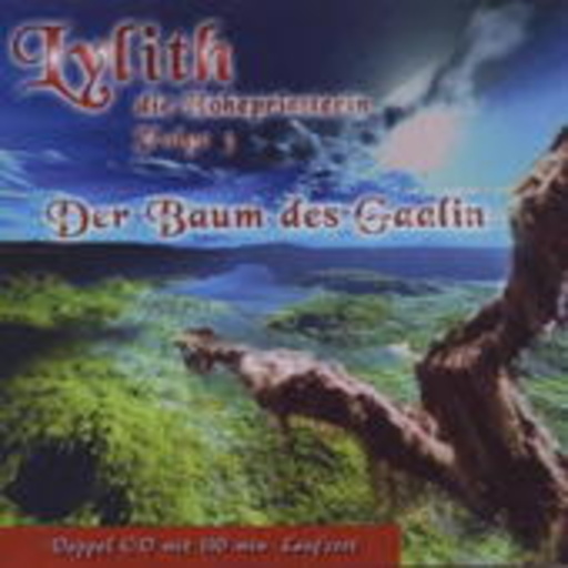 Lylith die Hohenpriesterin – Der Baum des Gaalin (Folge 3)